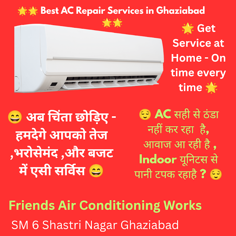 Friends Air-conditioning Works - AC Service in Shastri Nagar, Ghaziabad